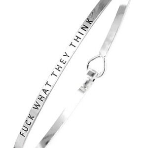 Fxxk What They Think Bracelet